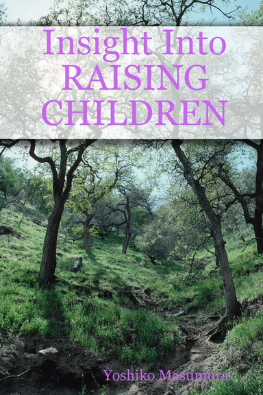Insight Into RAISING CHILDREN