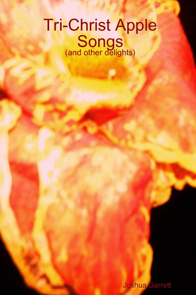Tri-Christ Apple Songs (and other delights)