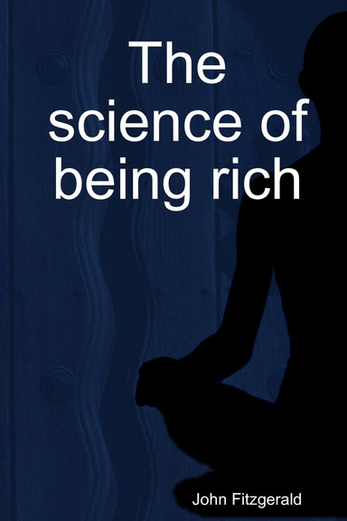 The science of being rich