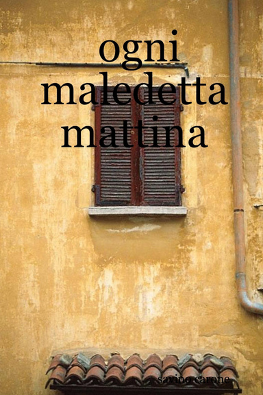 ogni maledetta mattina