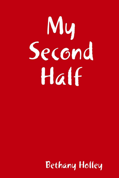 My Second Half