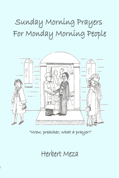 Sunday Morning Prayers for Monday Morning People