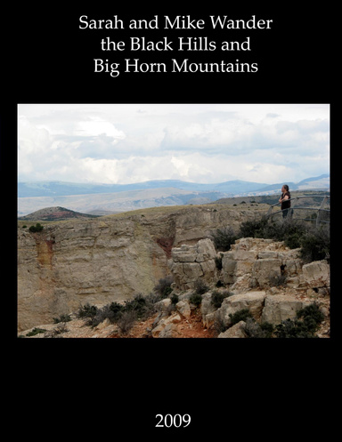 Sarah and Mike Wander the Black Hills and Big Horn Mountains