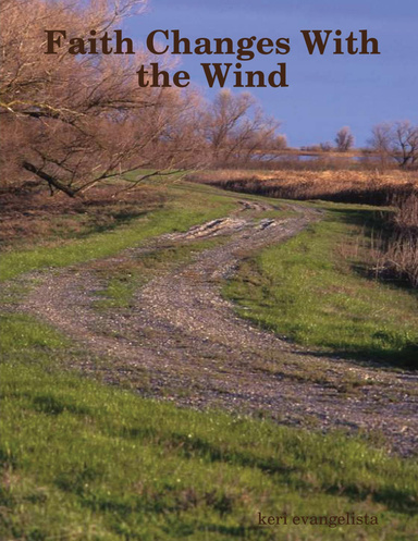 Faith Changes With the Wind