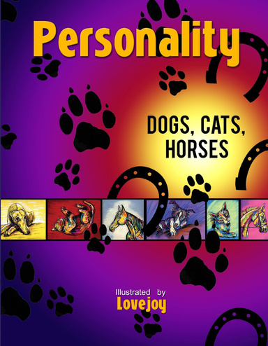 Personality: Cats, Dogs, & Horses