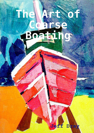 The Art of Coarse Boating