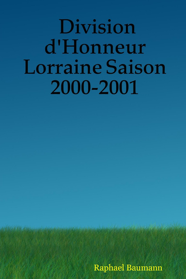 Division d'Honneur Lorraine Saison 2000-2001