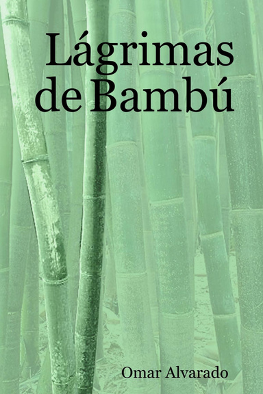 Lágrimas de Bambú