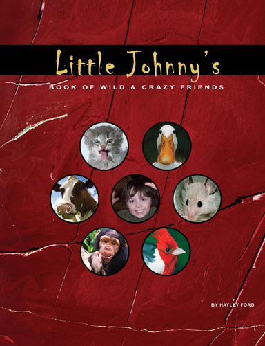 Little Johnny's Book of Wild & Crazy Friends