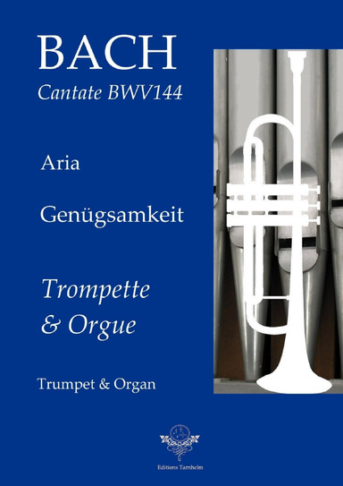 Aria "Genügsamkeit"  - Cantate BWV144 - Trompette / Trumpet