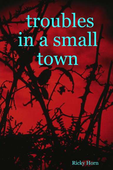 troubles in a small town
