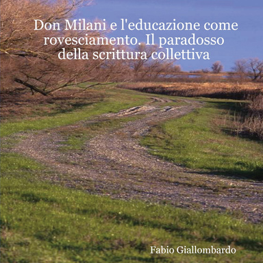 Don Milani e l'educazione come rovesciamento. Il paradosso della scrittura collettiva