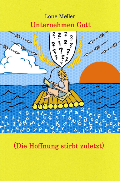 Unternehmen Gott (Die Hoffnung stirbt zuletzt)