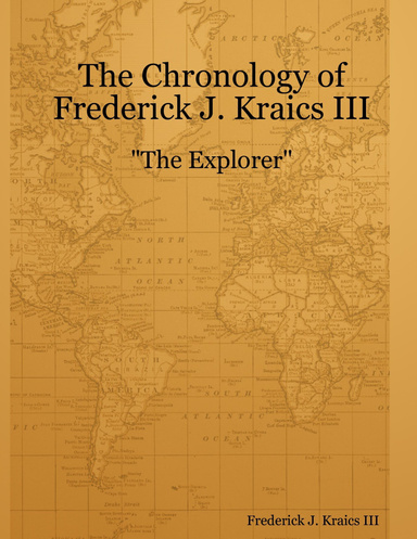 The Chronology of Fred Kraics III