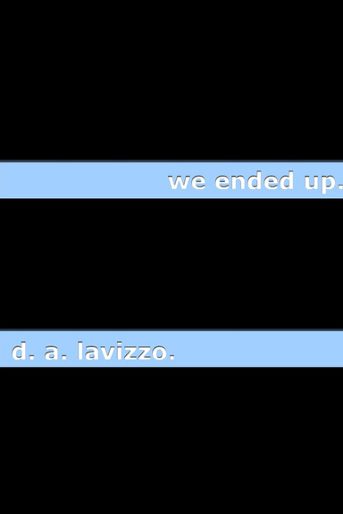 We Ended Up