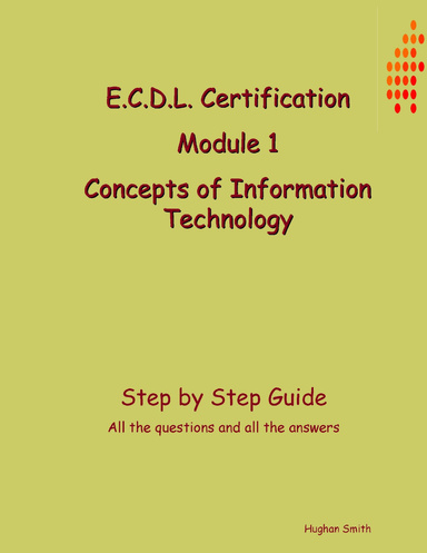 ECDL Module 1 - Concepts of Information Technology