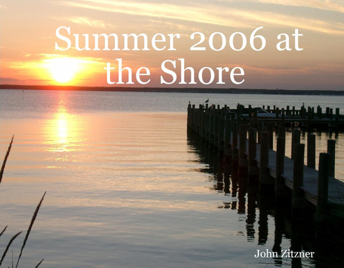 Summer 2006 at the Shore