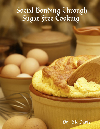 Social Bonding Through Sugar Free Cooking