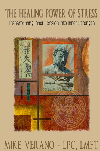 The Healing Power of Stress: Transforming Inner Tension Into Inner Strength