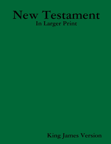 Larger Print New Testament