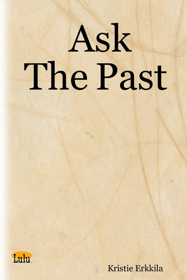 Ask The Past