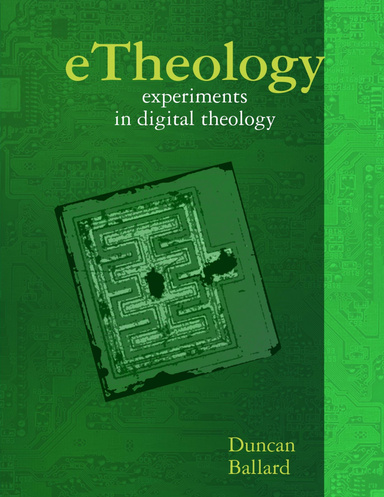 eTheology: experiments in digital theology
