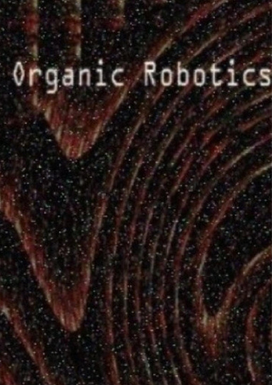 Organic Robotics