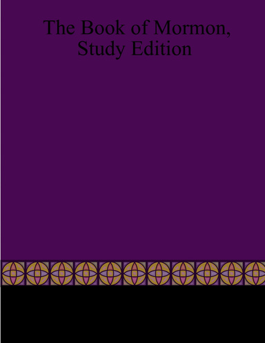 The Book of Mormon, Study Edition