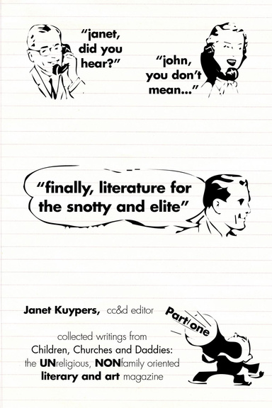 Finally, Literature for the Snotty and Elite (volume 1)