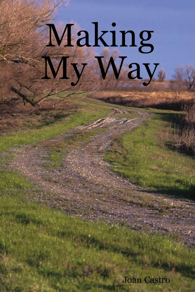 Making My Way