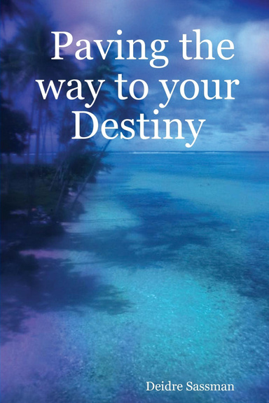 Paving the way to your Destiny