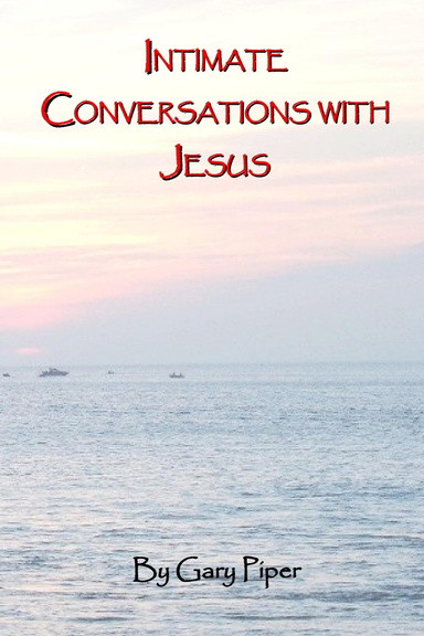 Intimate Conversations with Jesus