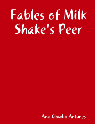 Fables of Milk Shake's Peer