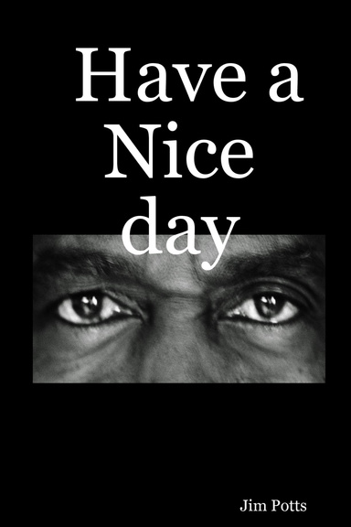 Have a Nice day