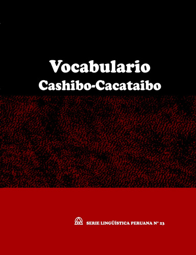 Vocabulario Cashibo-Cacataibo (SLP N°23)