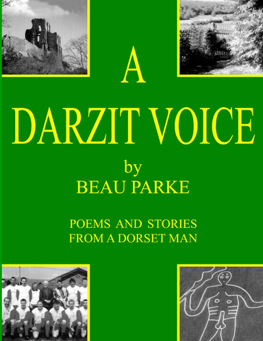 A Darzit Voice - Poems and Stories From a Dorset Man