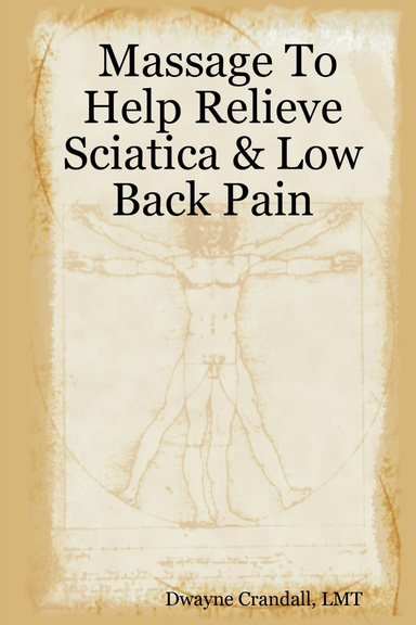 Massage To Help Relieve Sciatica & Low Back Pain