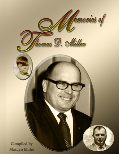 Memories of Thomas D Miller