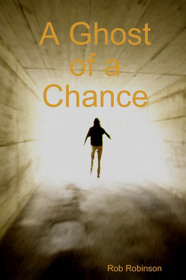 A Ghost of a Chance