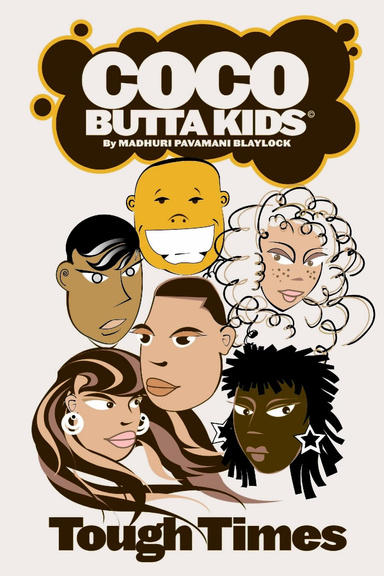 Coco Butta Kids: Tough Times
