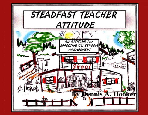Steadfast Teacher Attitude - Teachers In Charge!
