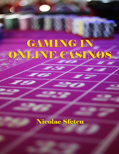 Gaming in Online Casinos