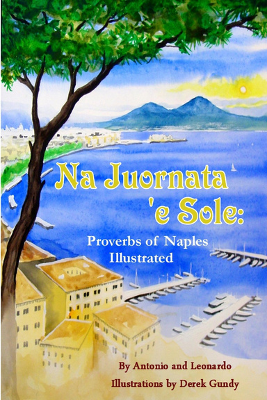 Na Juornata 'e Sole: Proverbs of Naples Illustrated