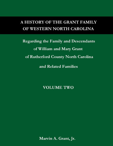 A History of the Grant Family of Western North Carolina Volume Two