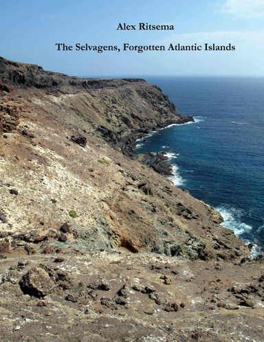 The Selvagens, Forgotten Atlantic Islands