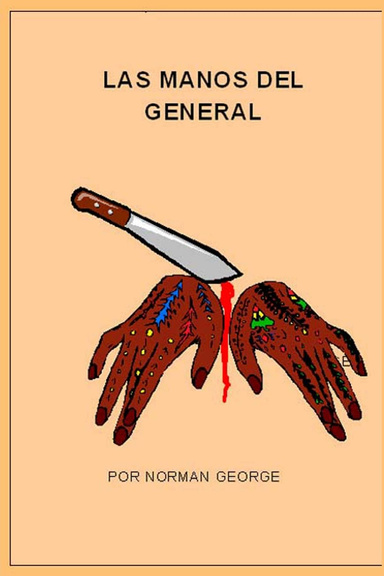LAS MANOS DEL GENERAL