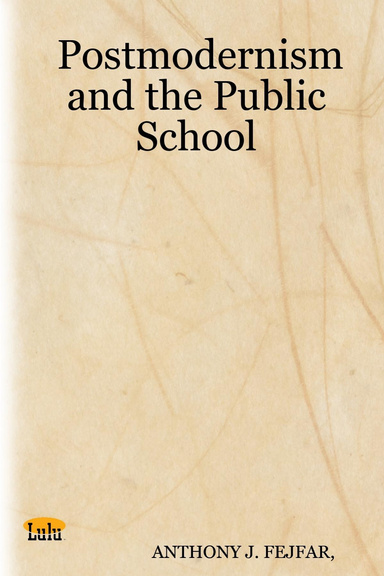 Postmodernism and the Public School