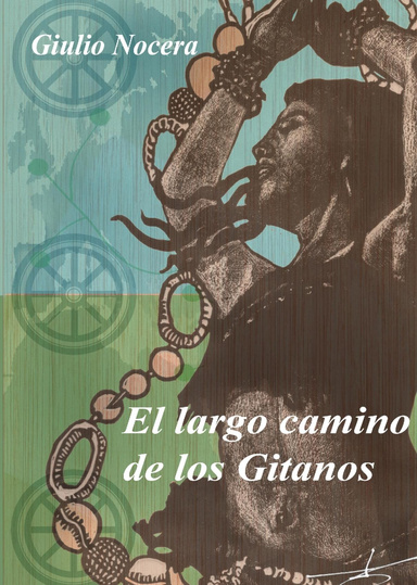 EL LARGO CAMINO DE LOS GITANOS
