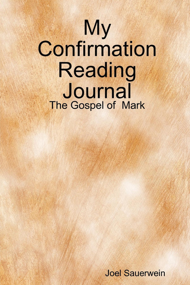 My Confirmation Reading Journal - The Gospel of  Mark