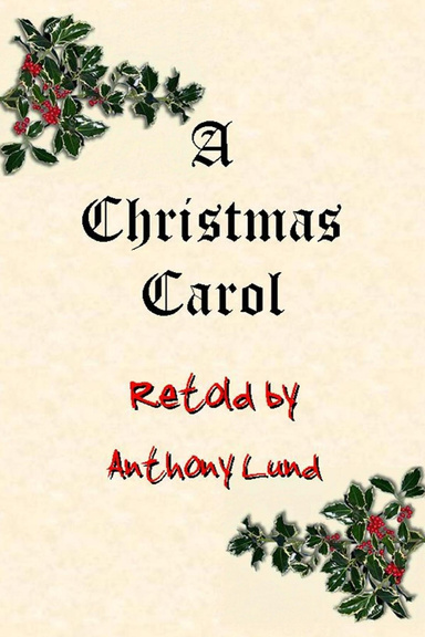A Christmas Carol Retold